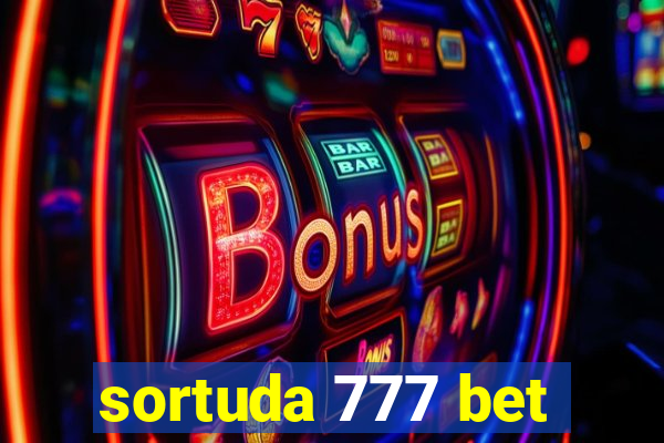 sortuda 777 bet